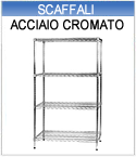 Scaffali Acciaio Cromato